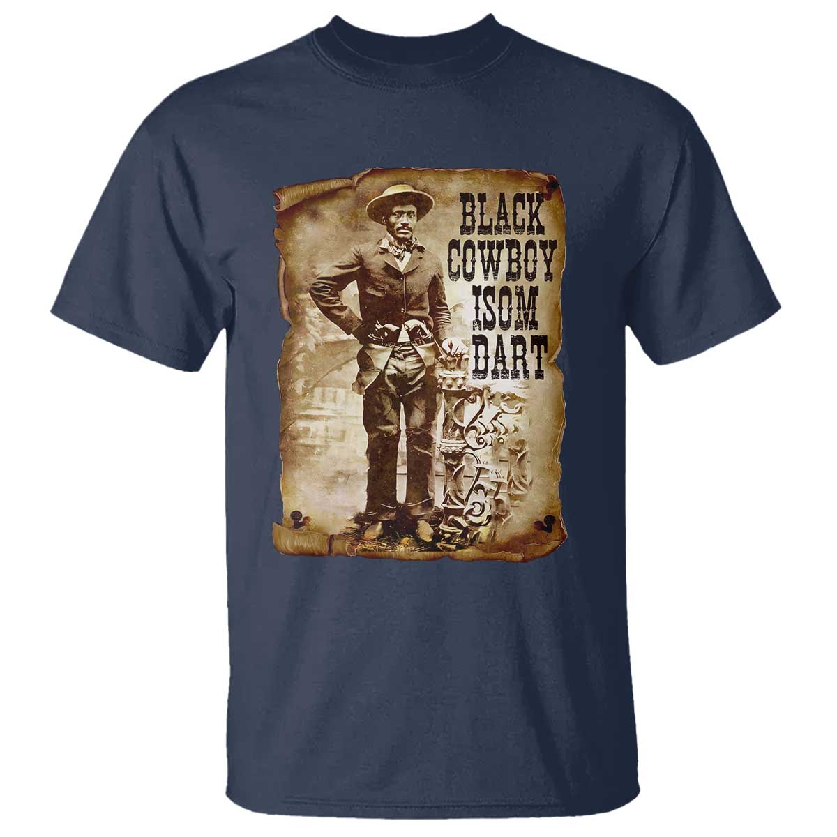 Black Cowboy Isom Dart T Shirt African American Cowboys Black History TS10 Navy Print Your Wear