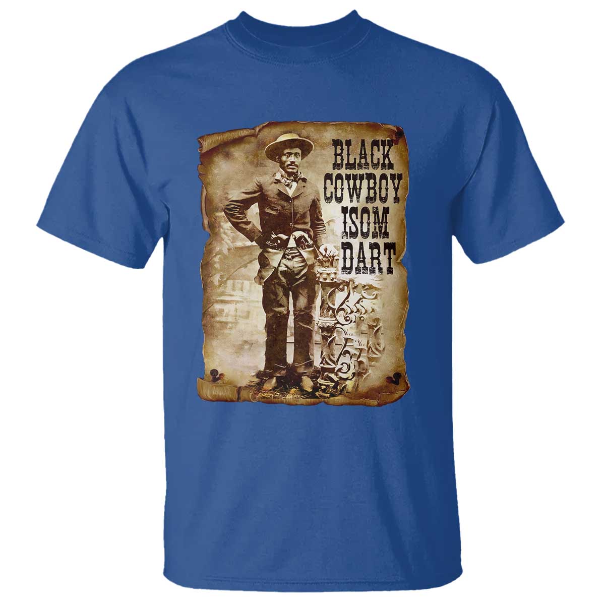 Black Cowboy Isom Dart T Shirt African American Cowboys Black History TS10 Royal Blue Print Your Wear