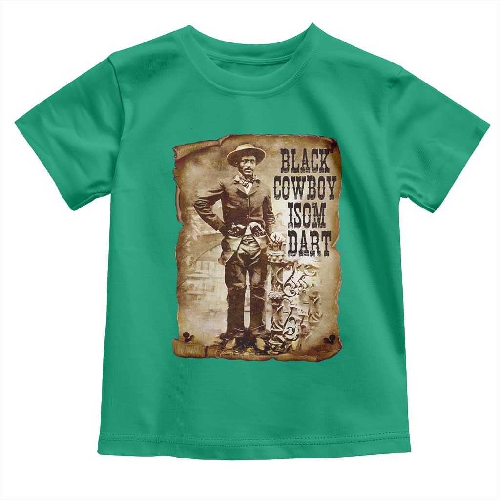 Black Cowboy Isom Dart Toddler T Shirt African American Cowboys Black History TS10 Irish Green Print Your Wear