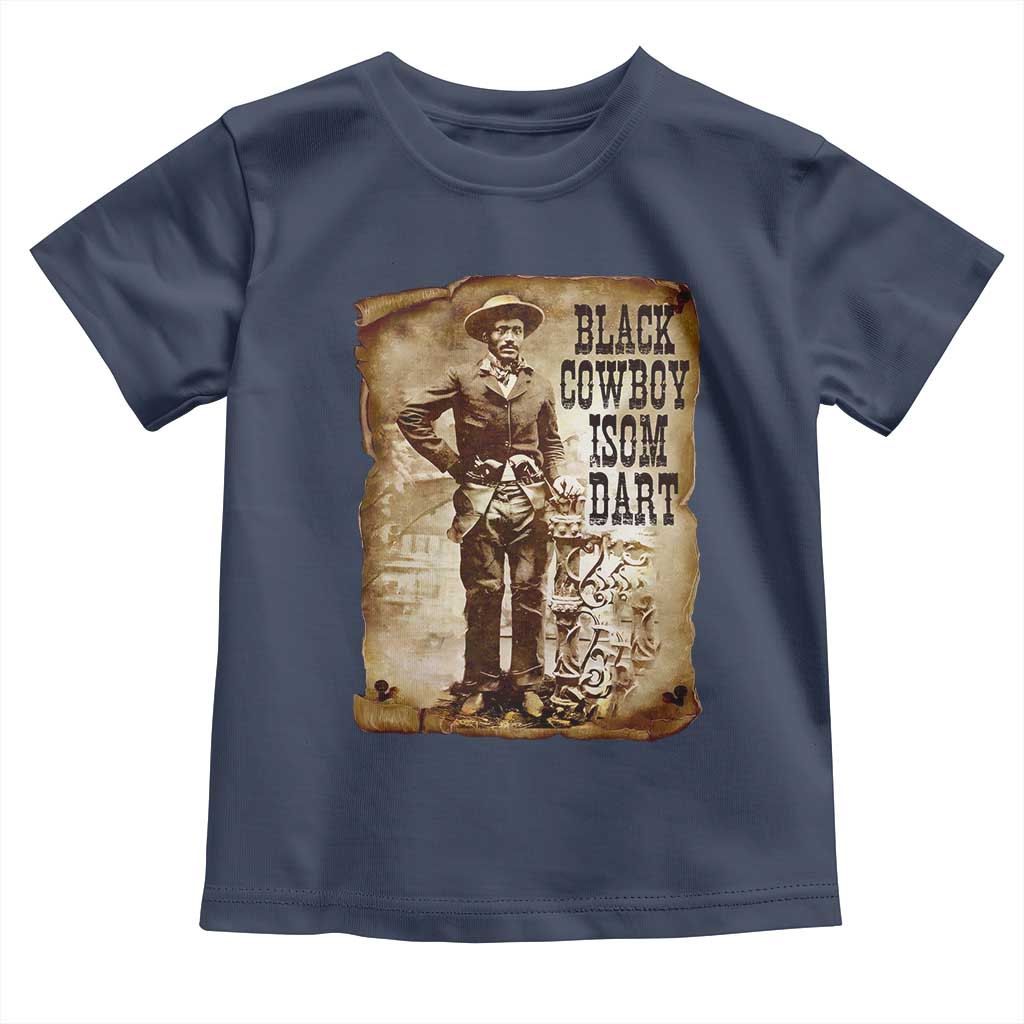 Black Cowboy Isom Dart Toddler T Shirt African American Cowboys Black History TS10 Navy Print Your Wear