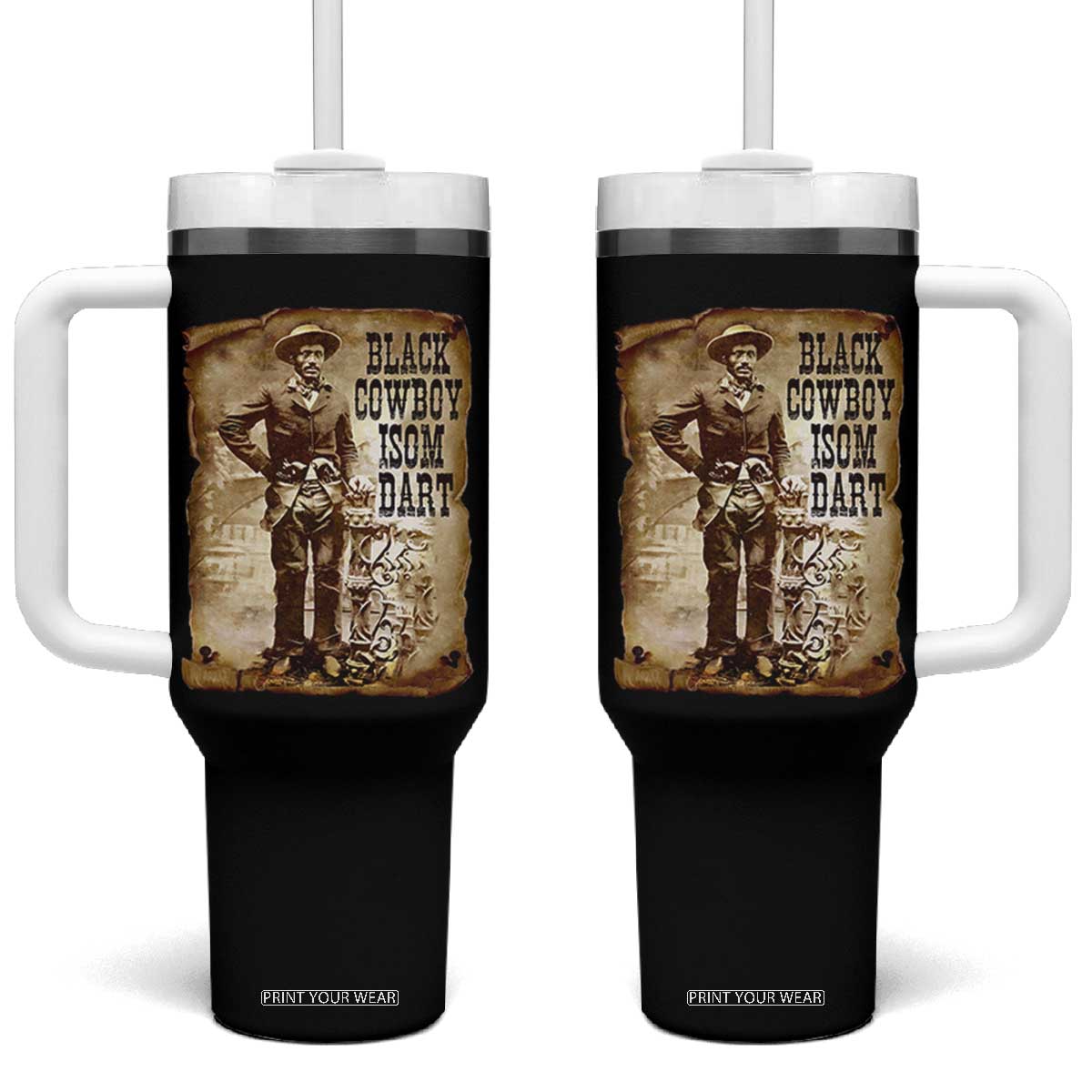 Black Cowboy Isom Dart Tumbler With Handle African American Cowboys Black History TS10 One Size: 40 oz Black Print Your Wear