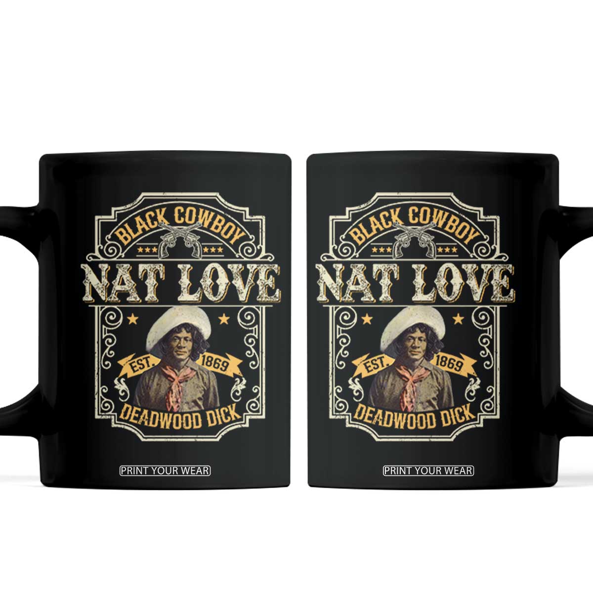 Black Cowboy Nat Love Coffee Mug Deadwood Dick African American Cowboy TS11 Black Print Your Wear