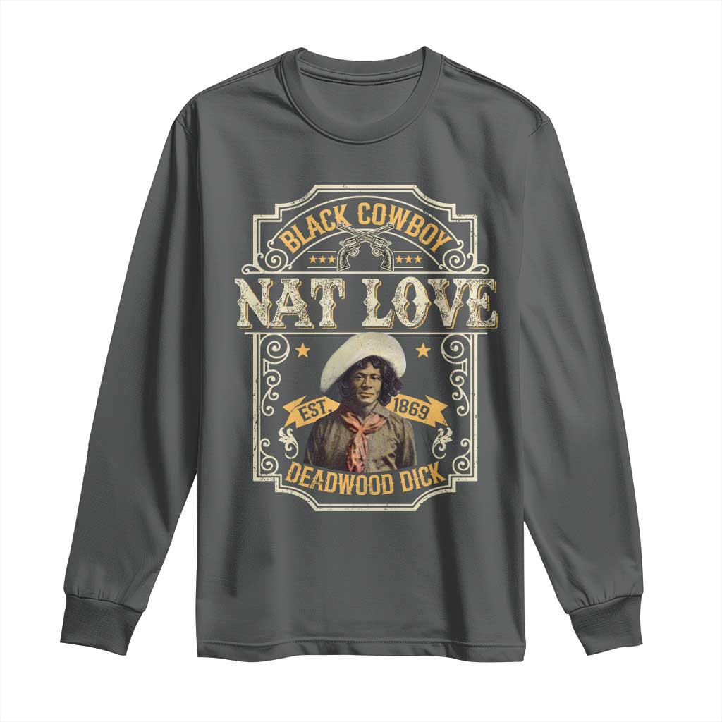 Black Cowboy Nat Love Long Sleeve Shirt Deadwood Dick African American Cowboy TS11 Dark Heather Print Your Wear