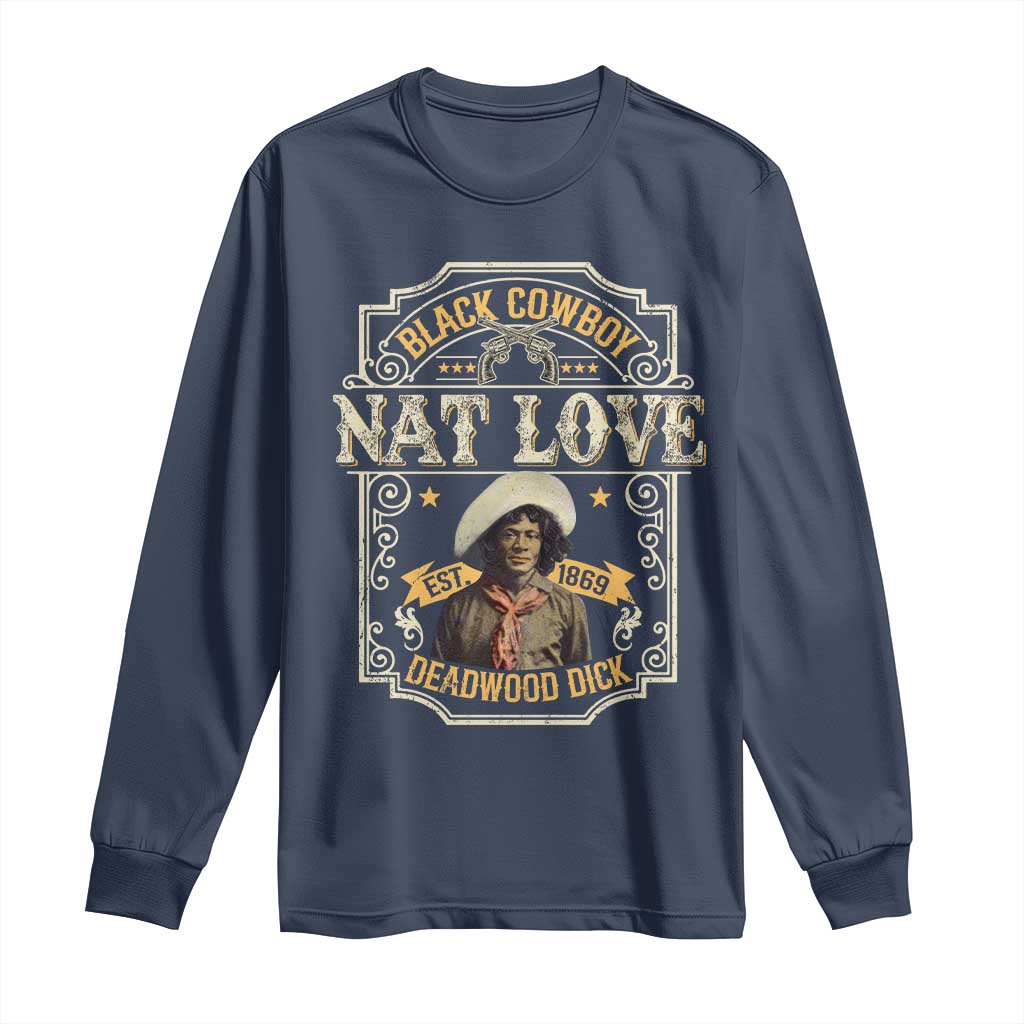 Black Cowboy Nat Love Long Sleeve Shirt Deadwood Dick African American Cowboy TS11 Navy Print Your Wear