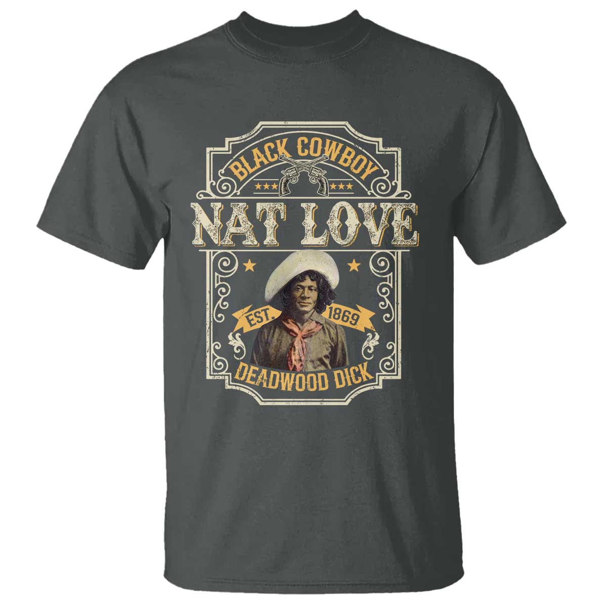 Black Cowboy Nat Love T Shirt Deadwood Dick African American Cowboy TS11 Dark Heather Print Your Wear