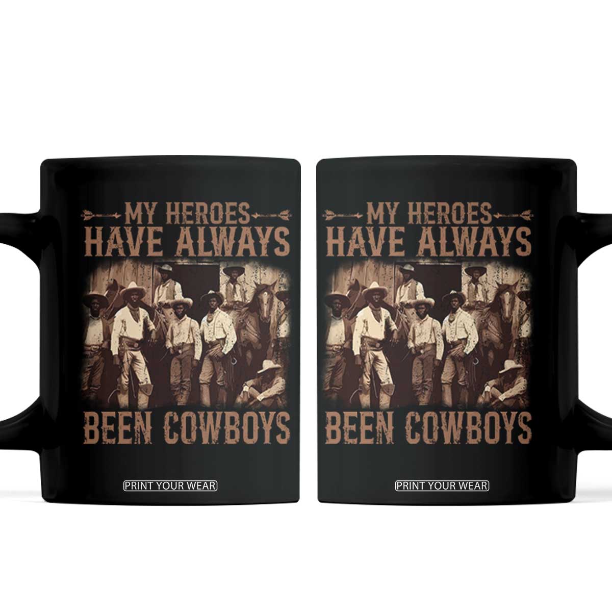 Black Cowboys Coffee Mug Western Rodeo Melanin Black History Texas Men TS10 Black Print Your Wear