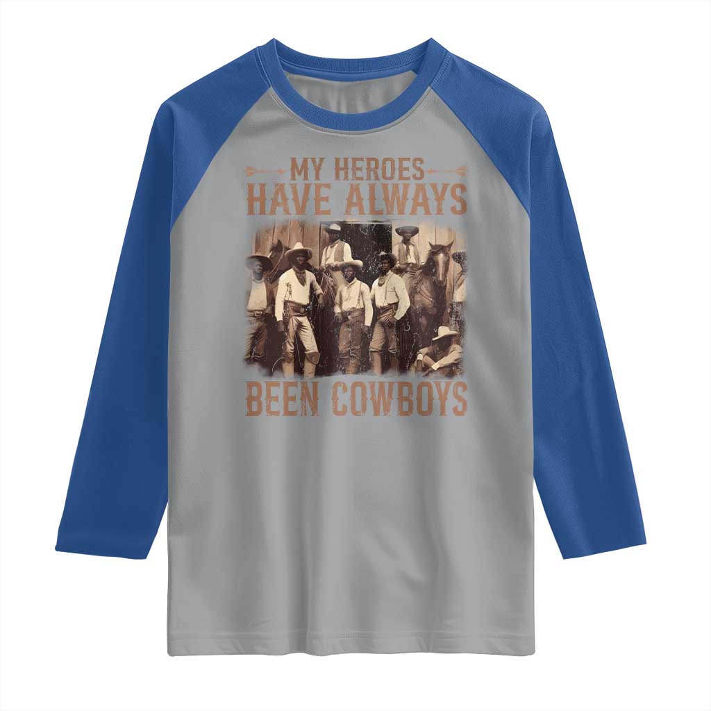 Black Cowboys Raglan Shirt Western Rodeo Melanin Black History Texas Men TS10 Sport Gray Royal Print Your Wear