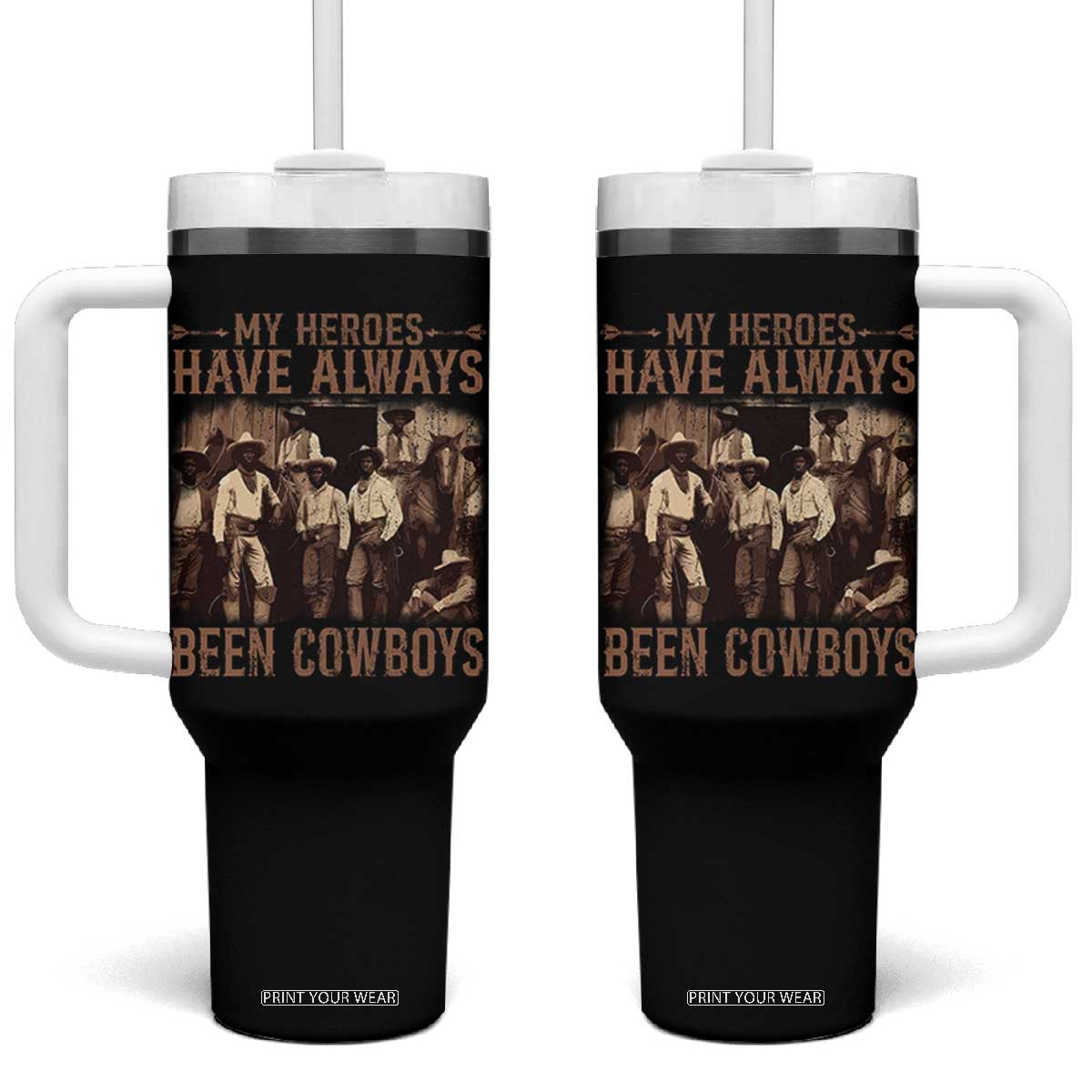 Black Cowboys Tumbler With Handle Western Rodeo Melanin Black History Texas Men TS10 One Size: 40 oz Black Print Your Wear
