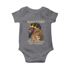 Black Father Baby Onesie I Am Who I Am Your Approval Isn't Needed African American Dad TS11 Charcoal Print Your Wear