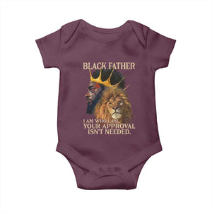 Black Father Baby Onesie I Am Who I Am Your Approval Isn't Needed African American Dad TS11 Maroon Print Your Wear