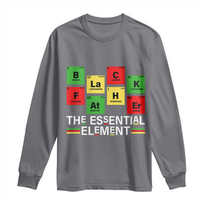 Black Father The Essential Element Long Sleeve Shirt Father's Day Juneteenth Chemistry Periodic Table TS11 Charcoal Print Your Wear