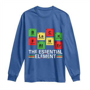 Black Father The Essential Element Long Sleeve Shirt Father's Day Juneteenth Chemistry Periodic Table TS11 Royal Blue Print Your Wear