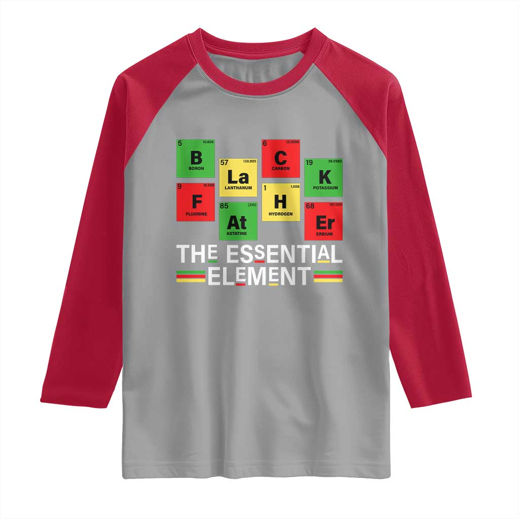 Black Father The Essential Element Raglan Shirt Father's Day Juneteenth Chemistry Periodic Table TS11 Sport Gray Red Print Your Wear