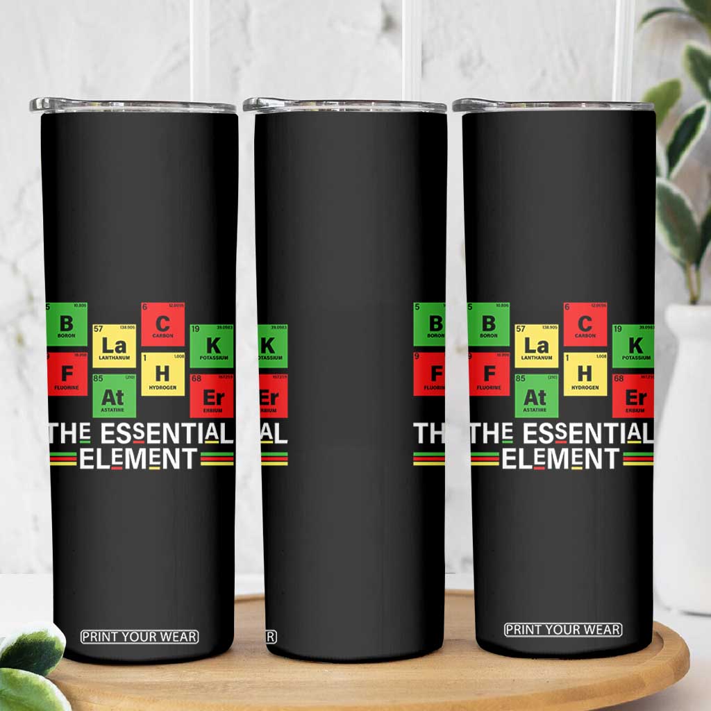 Black Father The Essential Element Skinny Tumbler Father's Day Juneteenth Chemistry Periodic Table TS11 Print Your Wear