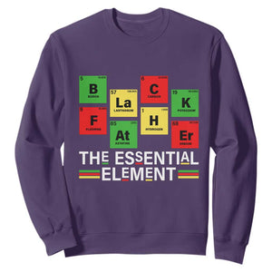 Black Father The Essential Element Sweatshirt Father's Day Juneteenth Chemistry Periodic Table TS11 Purple Print Your Wear