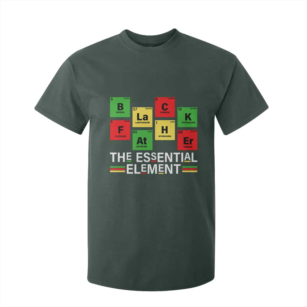 Black Father The Essential Element T Shirt For Kid Father's Day Juneteenth Chemistry Periodic Table TS11 Dark Forest Green Print Your Wear