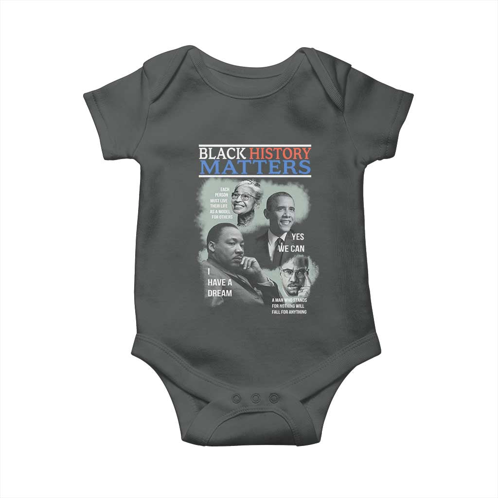 Black History Matters Baby Onesie MLK Malcolm X Obama Rosa Parks Inspirational Tribute TS02 Dark Heather Print Your Wear