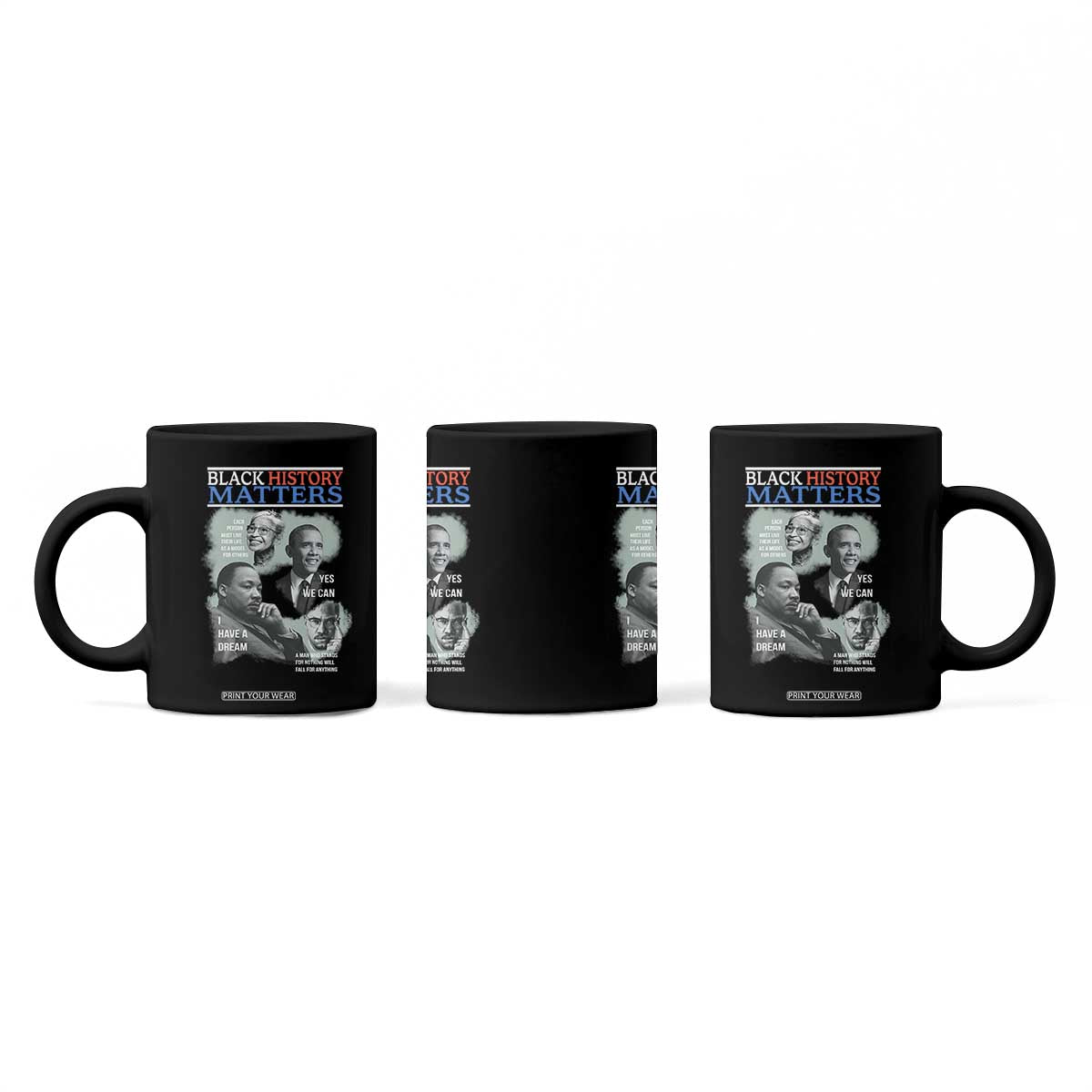 Black History Matters Coffee Mug MLK Malcolm X Obama Rosa Parks Inspirational Tribute TS02 Print Your Wear