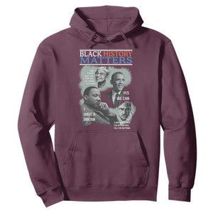 Black History Matters Hoodie MLK Malcolm X Obama Rosa Parks Inspirational Tribute TS02 Maroon Print Your Wear
