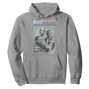 Black History Matters Hoodie MLK Malcolm X Obama Rosa Parks Inspirational Tribute TS02 Sport Gray Print Your Wear