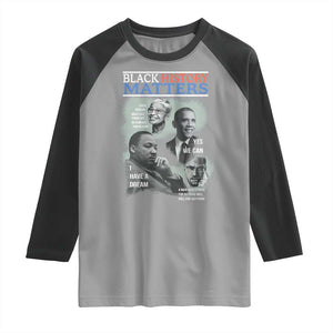 Black History Matters Raglan Shirt MLK Malcolm X Obama Rosa Parks Inspirational Tribute TS02 Sport Gray Black Print Your Wear