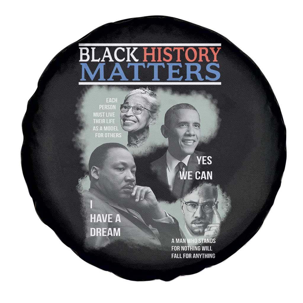 Black History Matters Spare Tire Cover MLK Malcolm X Obama Rosa Parks Inspirational Tribute TS02 Print Your Wear