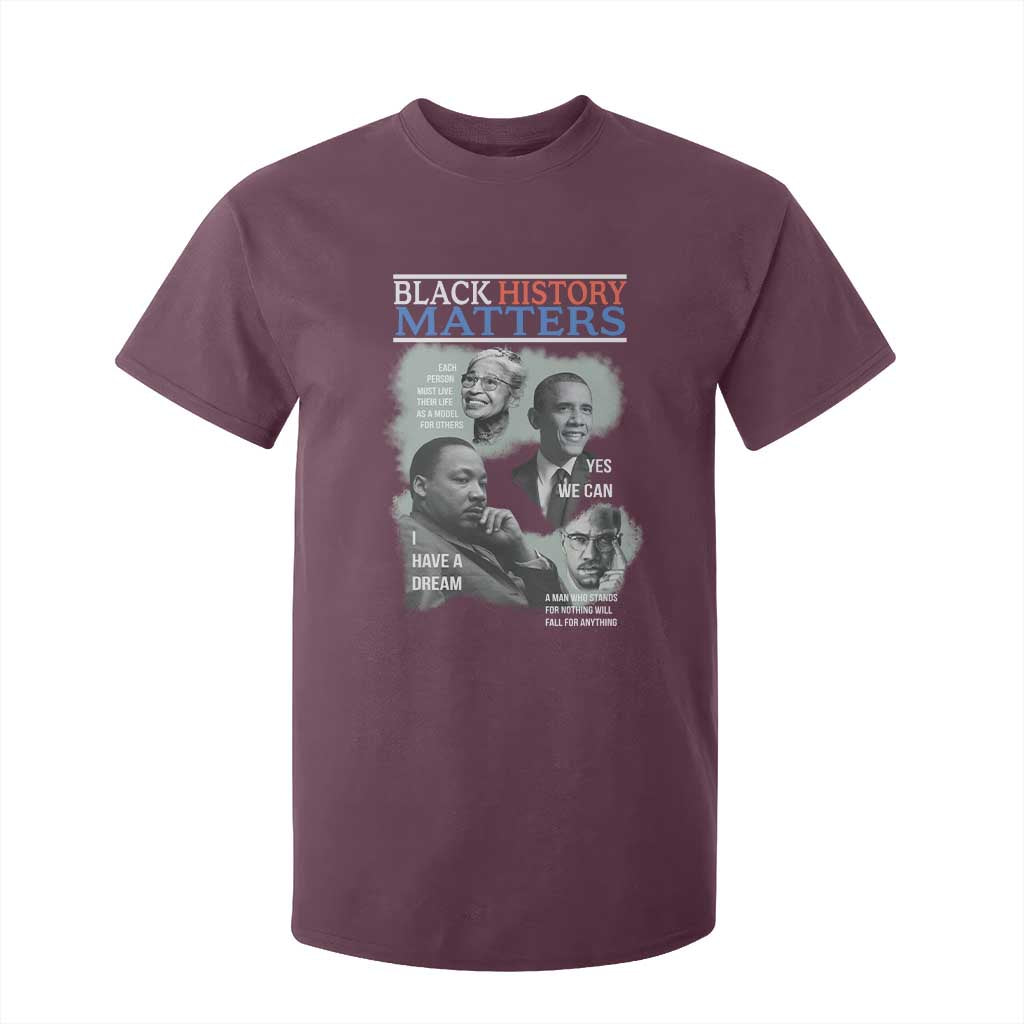 Black History Matters T Shirt For Kid MLK Malcolm X Obama Rosa Parks Inspirational Tribute TS02 Maroon Print Your Wear