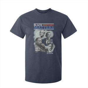 Black History Matters T Shirt For Kid MLK Malcolm X Obama Rosa Parks Inspirational Tribute TS02 Navy Print Your Wear
