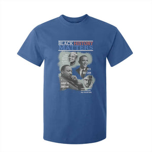 Black History Matters T Shirt For Kid MLK Malcolm X Obama Rosa Parks Inspirational Tribute TS02 Royal Blue Print Your Wear