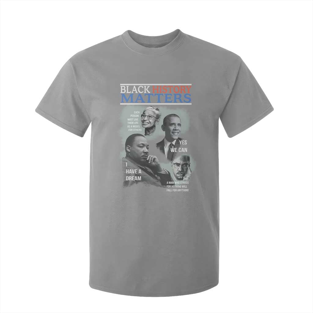 Black History Matters T Shirt For Kid MLK Malcolm X Obama Rosa Parks Inspirational Tribute TS02 Sport Gray Print Your Wear