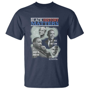 Black History Matters T Shirt MLK Malcolm X Obama Rosa Parks Inspirational Tribute TS02 Navy Print Your Wear