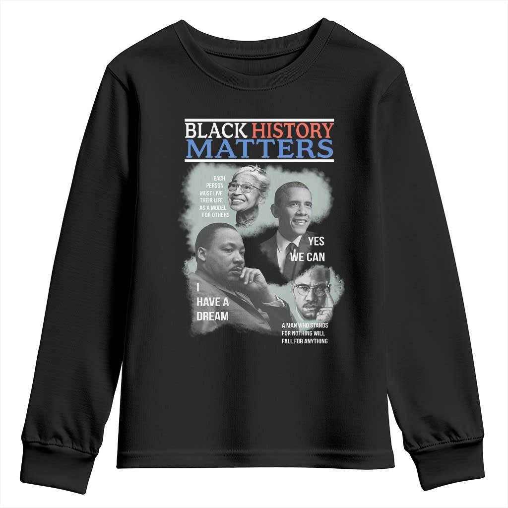 Black History Matters Youth Sweatshirt MLK Malcolm X Obama Rosa Parks Inspirational Tribute TS02 Black Print Your Wear