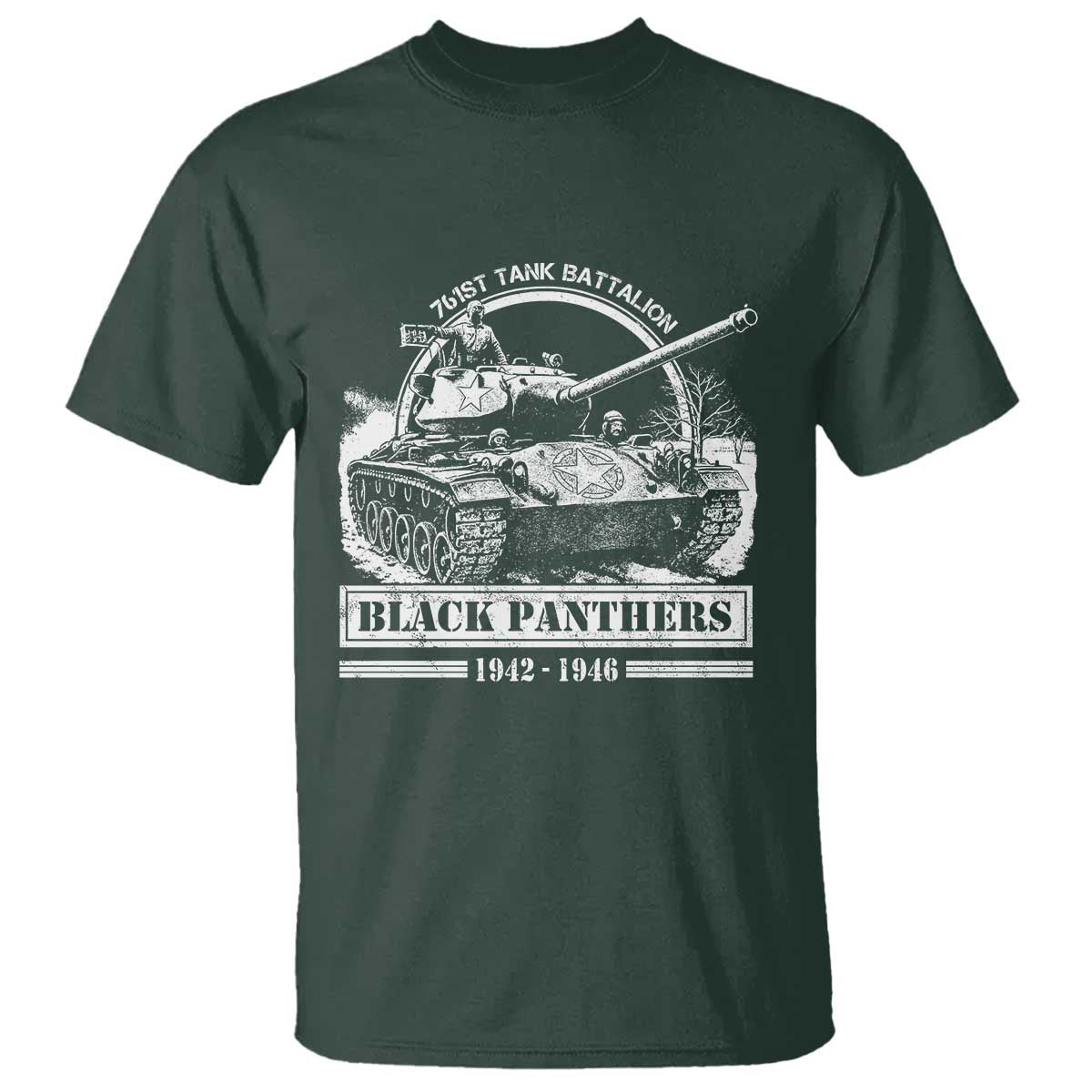 Black Panthers 761st Tank Battalion T Shirt WW2 Heroes Black History Month TS11 Dark Forest Green Print Your Wear