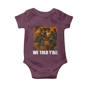 Black Women Empowerment Baby Onesie We Told Y'all 92% Vote TS02 Maroon Print Your Wear