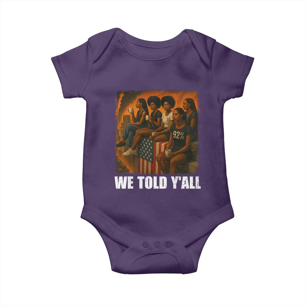 Black Women Empowerment Baby Onesie We Told Y'all 92% Vote TS02 Purple Print Your Wear