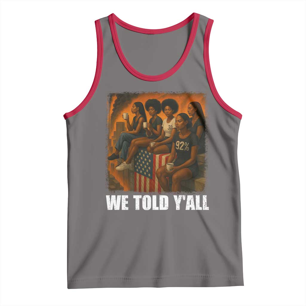 Black Women Empowerment Tank Top We Told Y'all 92% Vote TS02 Deep Heather Red Print Your Wear