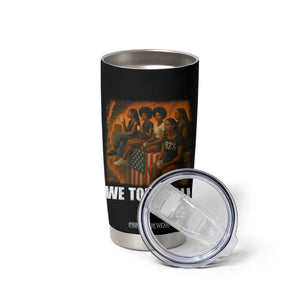 Black Women Empowerment Tumbler Cup We Told Y'all 92% Vote TS02 Print Your Wear