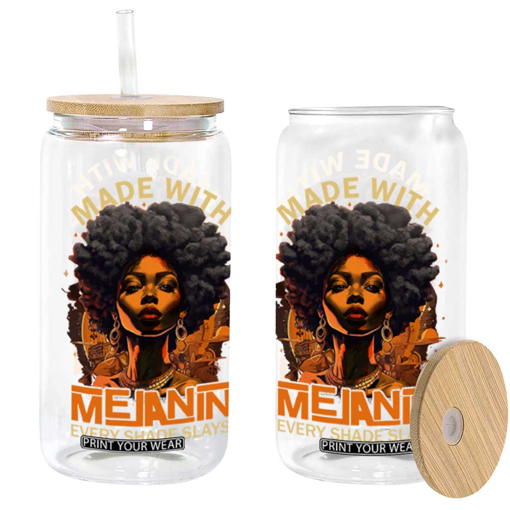 Black Women Glass Can Melanin Juneteenth Black History TS10 Black Print Your Wear
