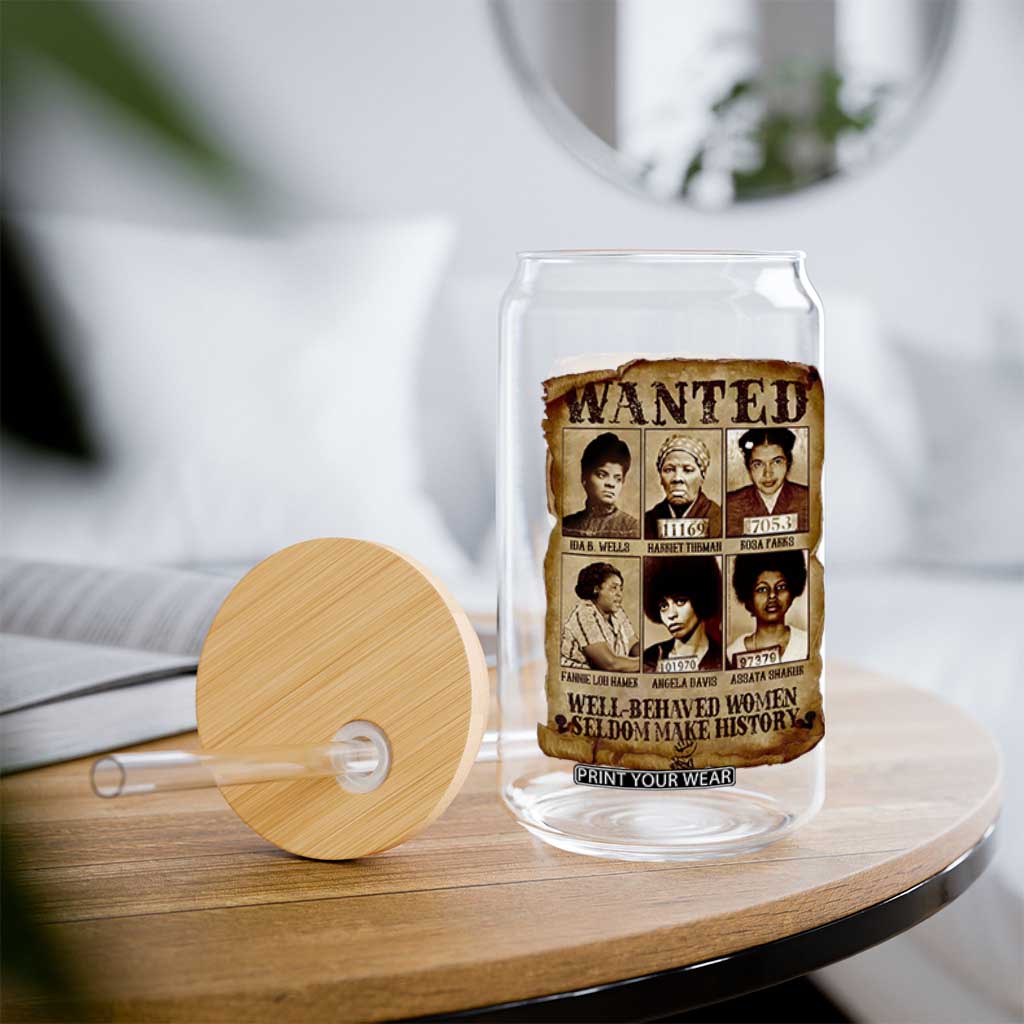 Black Women History Glass Can Well Behaved Women Rarely Make History Melanin TS10 Print Your Wear