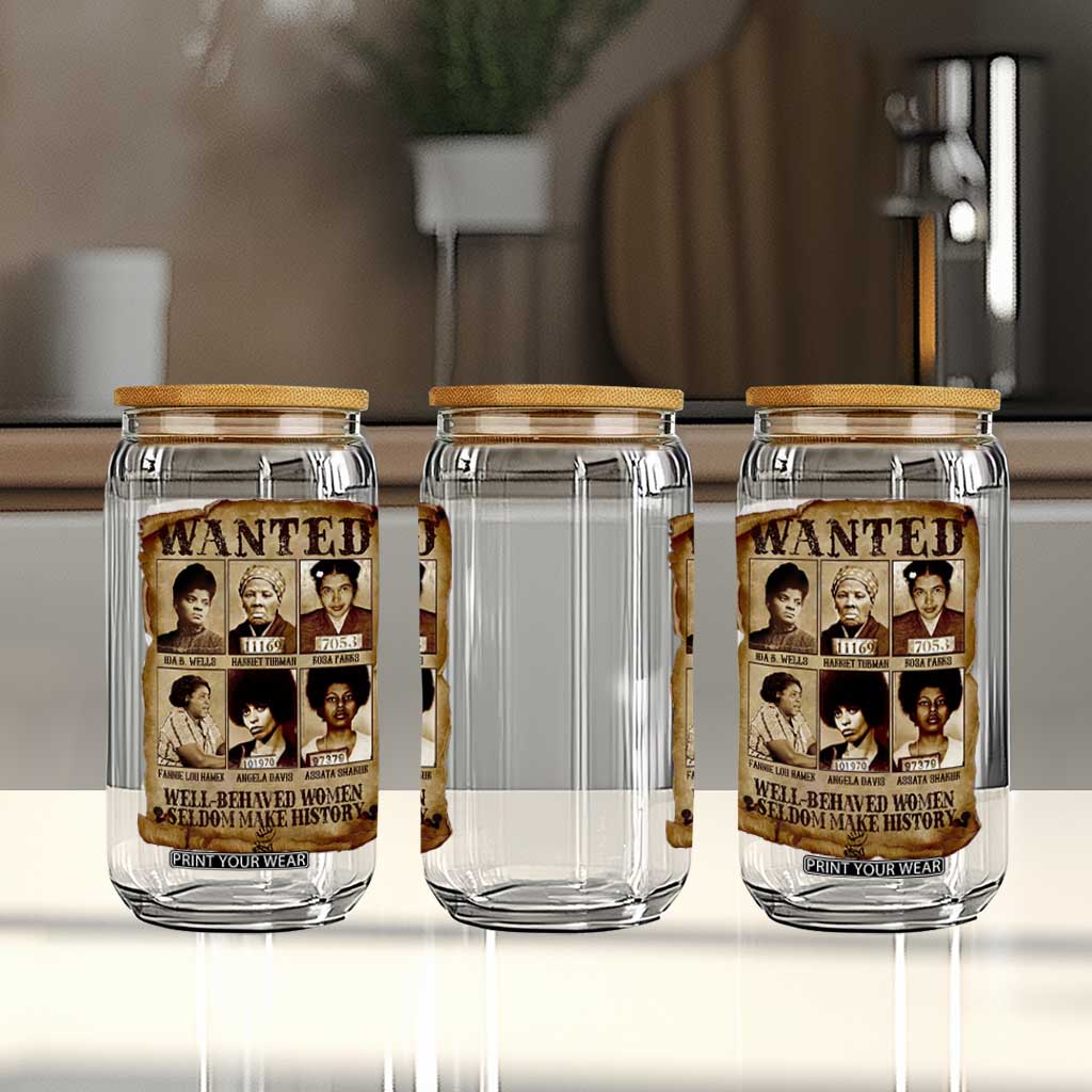 Black Women History Glass Can Well Behaved Women Rarely Make History Melanin TS10 Print Your Wear