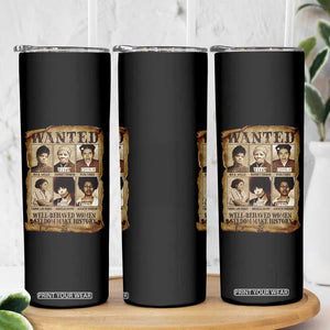 Black Women History Skinny Tumbler Well Behaved Women Rarely Make History Melanin TS10 Print Your Wear