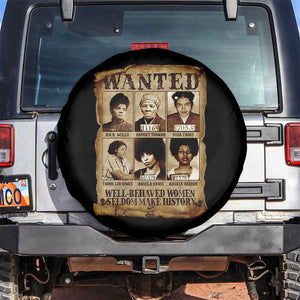 Black Women History Spare Tire Cover Well Behaved Women Rarely Make History Melanin TS10 No hole Black Print Your Wear