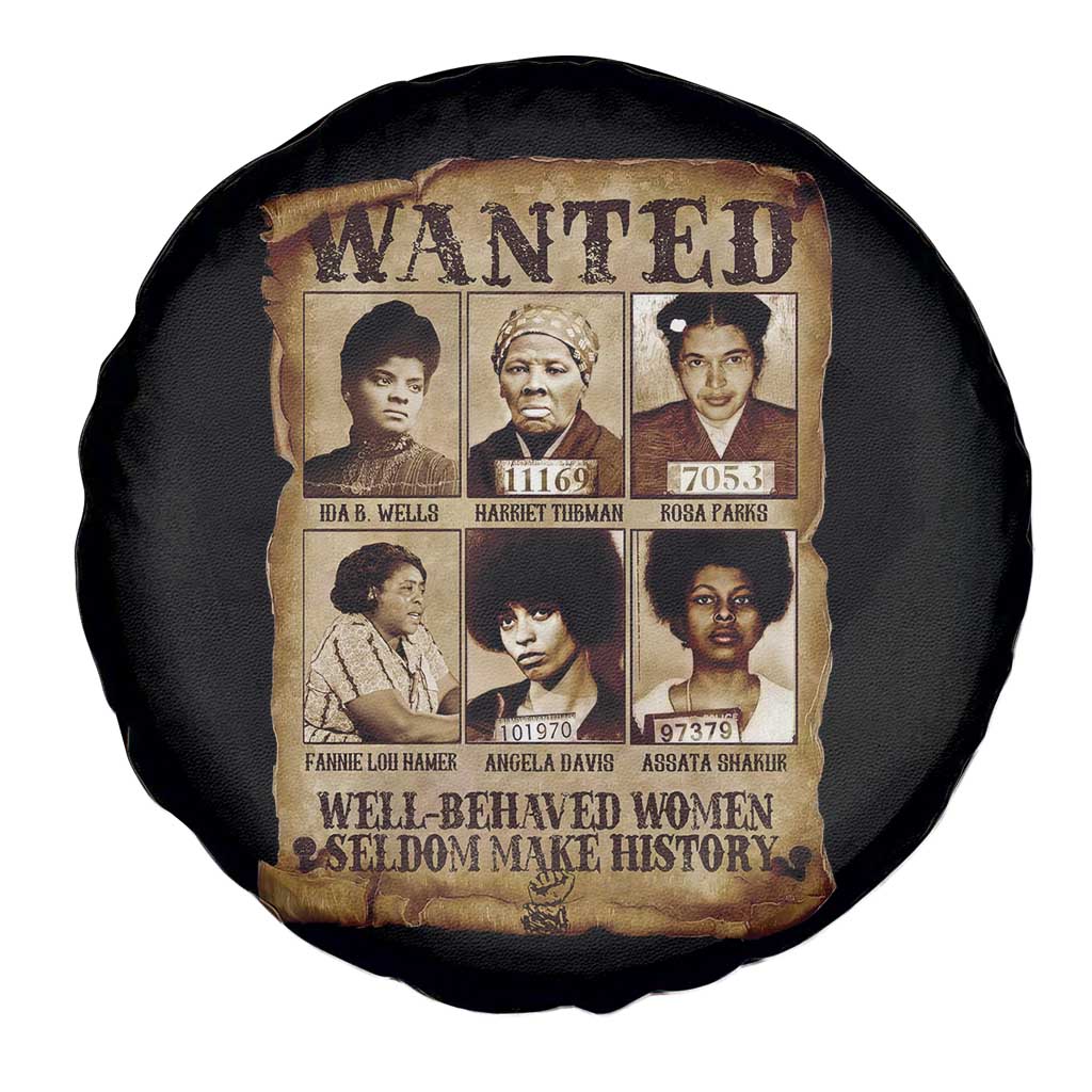 Black Women History Spare Tire Cover Well Behaved Women Rarely Make History Melanin TS10 Print Your Wear