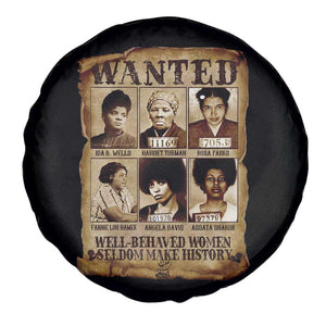 Black Women History Spare Tire Cover Well Behaved Women Rarely Make History Melanin TS10 Print Your Wear