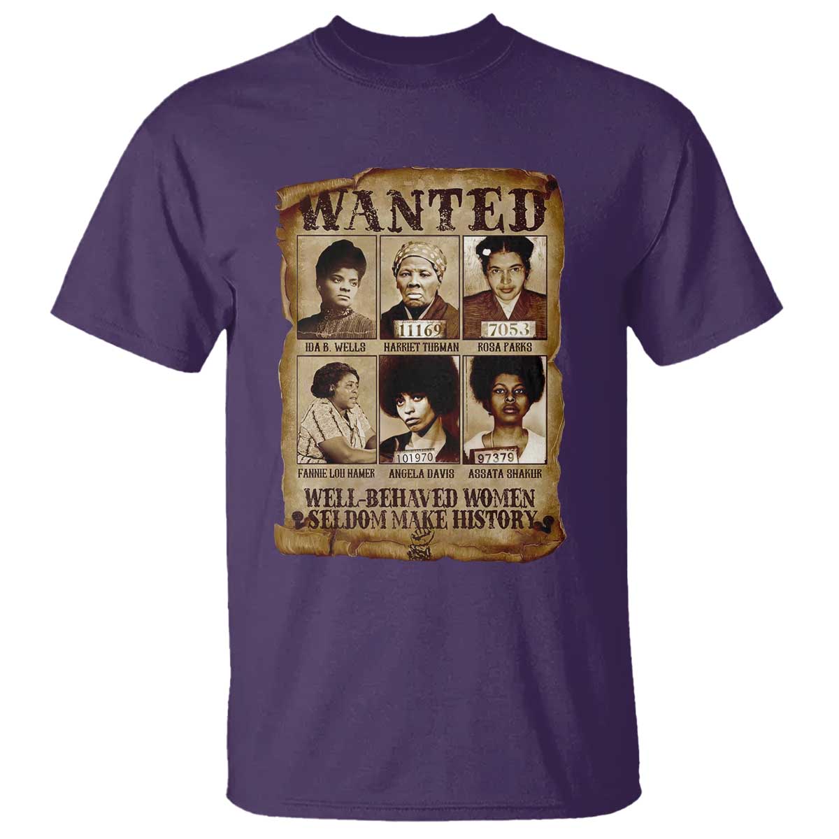 Black Women History T Shirt Well Behaved Women Rarely Make History Melanin TS10 Purple Print Your Wear