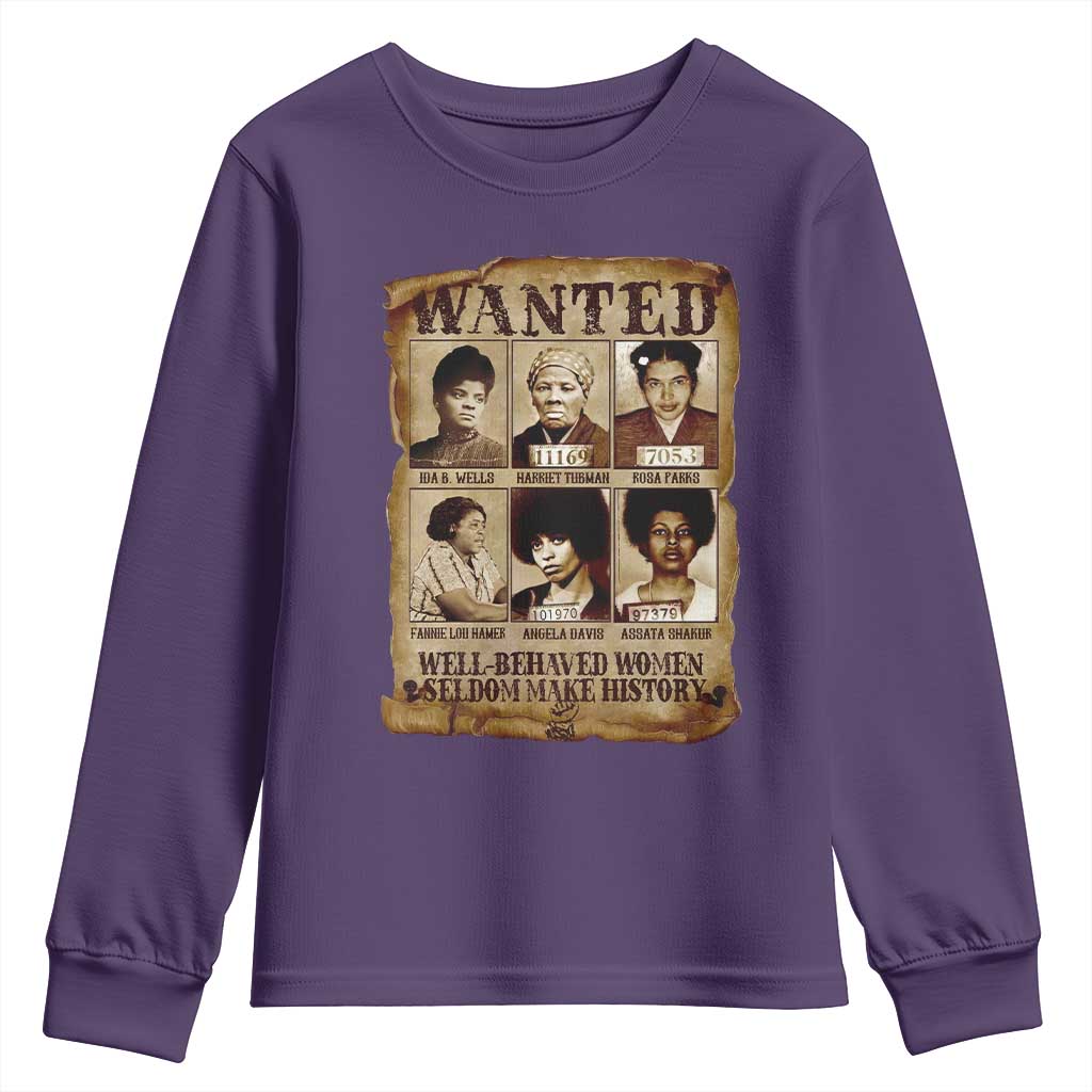Black Women History Youth Sweatshirt Well Behaved Women Rarely Make History Melanin TS10 Purple Print Your Wear