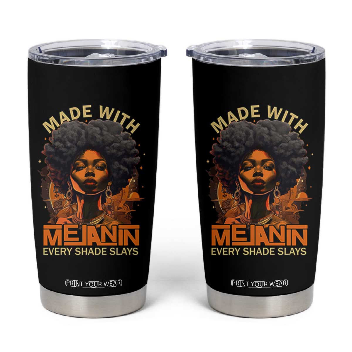Black Women Tumbler Cup Melanin Juneteenth Black History TS10 Black Print Your Wear