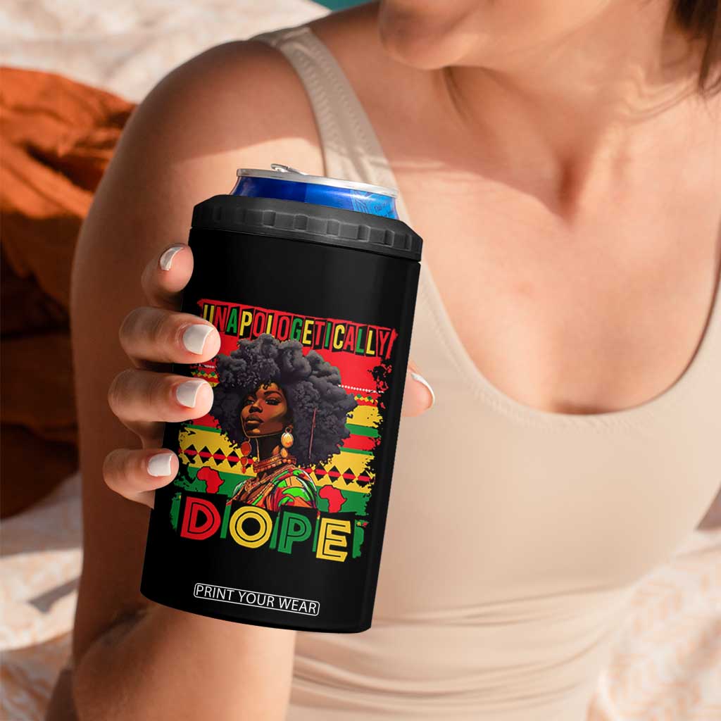 Black Women Unapologetically Dope 4 in 1 Can Cooler Tumbler Juneteenth Black History TS10 Print Your Wear