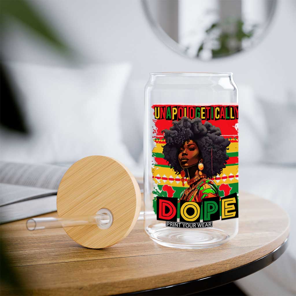 Black Women Unapologetically Dope Glass Can Juneteenth Black History TS10 Print Your Wear