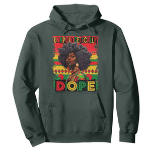 Black Women Unapologetically Dope Hoodie Juneteenth Black History TS10 Dark Forest Green Print Your Wear